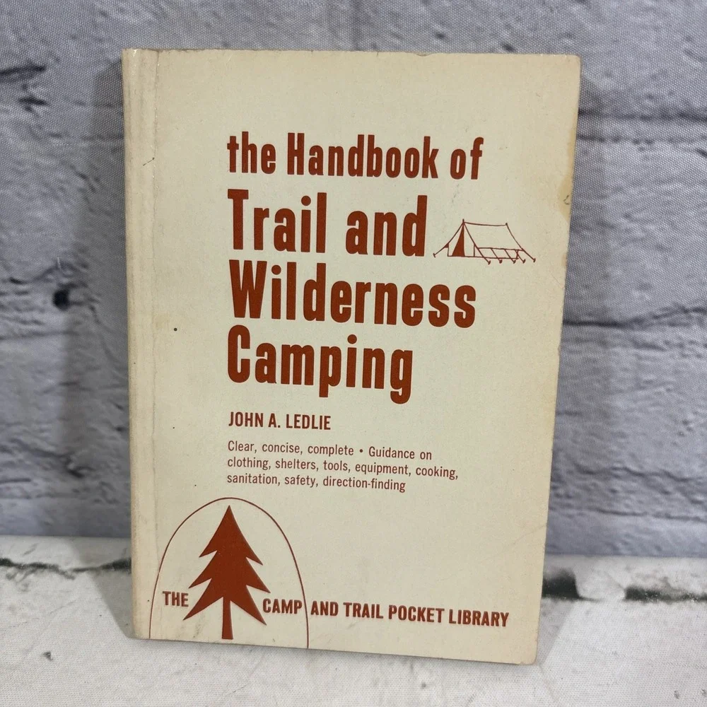 The handbook of trail and Wilderness Camping by John A. Ledlie
